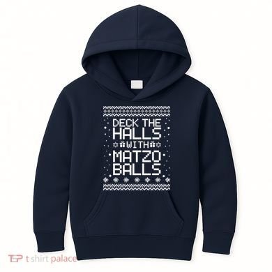 Deck The Halls With Matzo Balls Funny Hanukkah Ugly Kids Hoodie