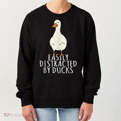 Duck Easily Distracted By Ducks Women's Sweatshirt