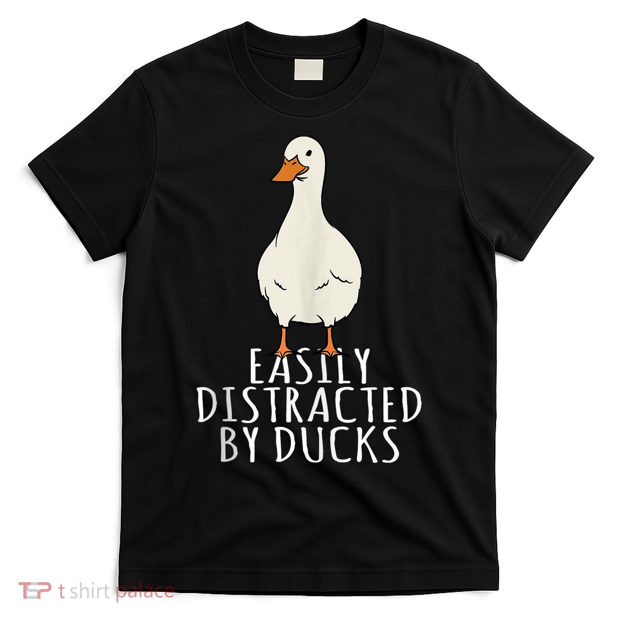 Duck Easily Distracted By Ducks T-Shirt