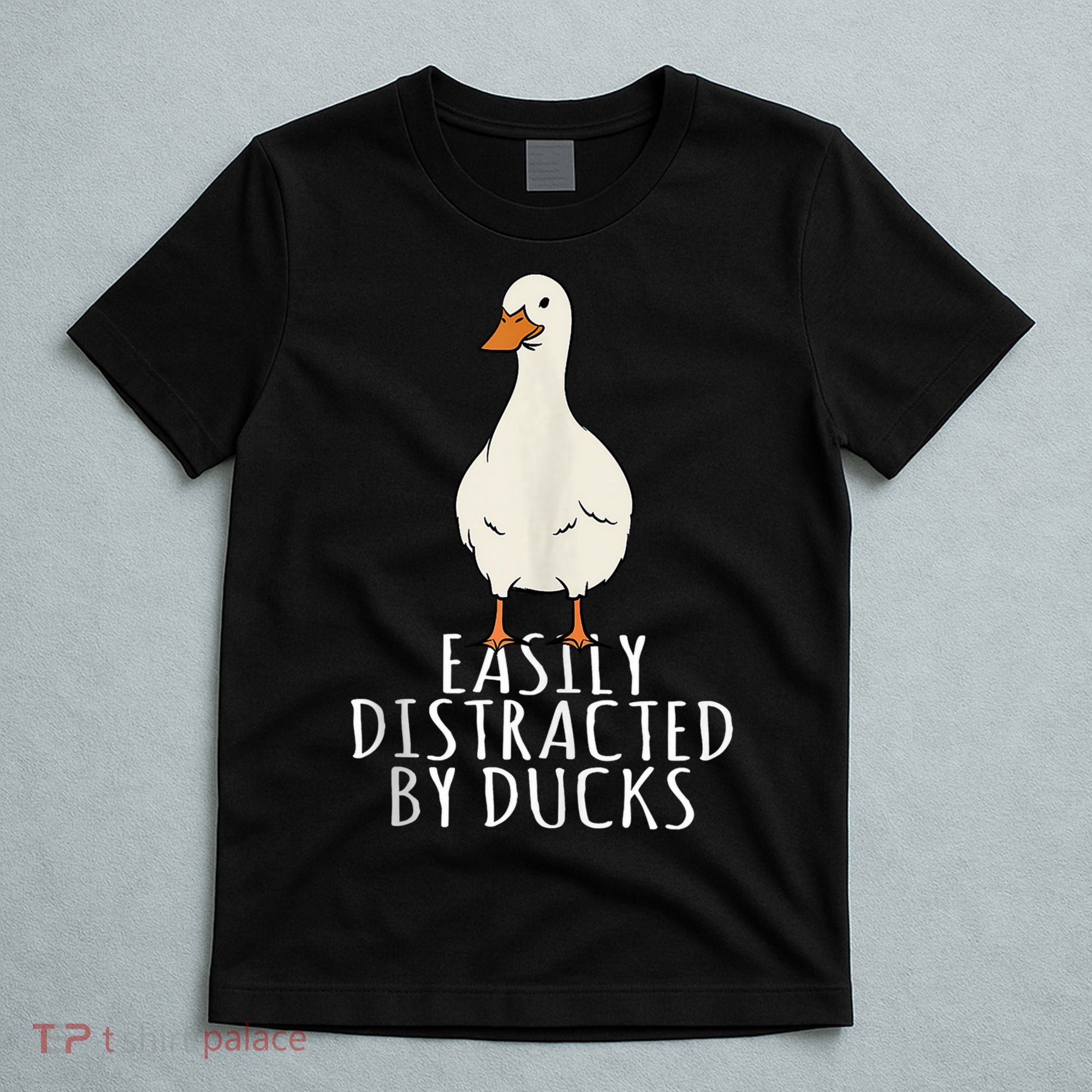 Duck Easily Distracted By Ducks T-Shirt