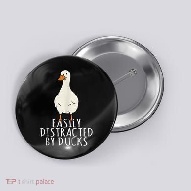 Duck Easily Distracted By Ducks Button