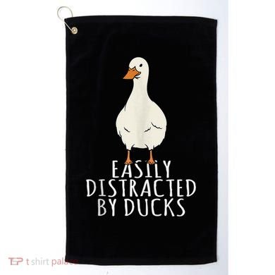 Duck Easily Distracted By Ducks Golf Towel