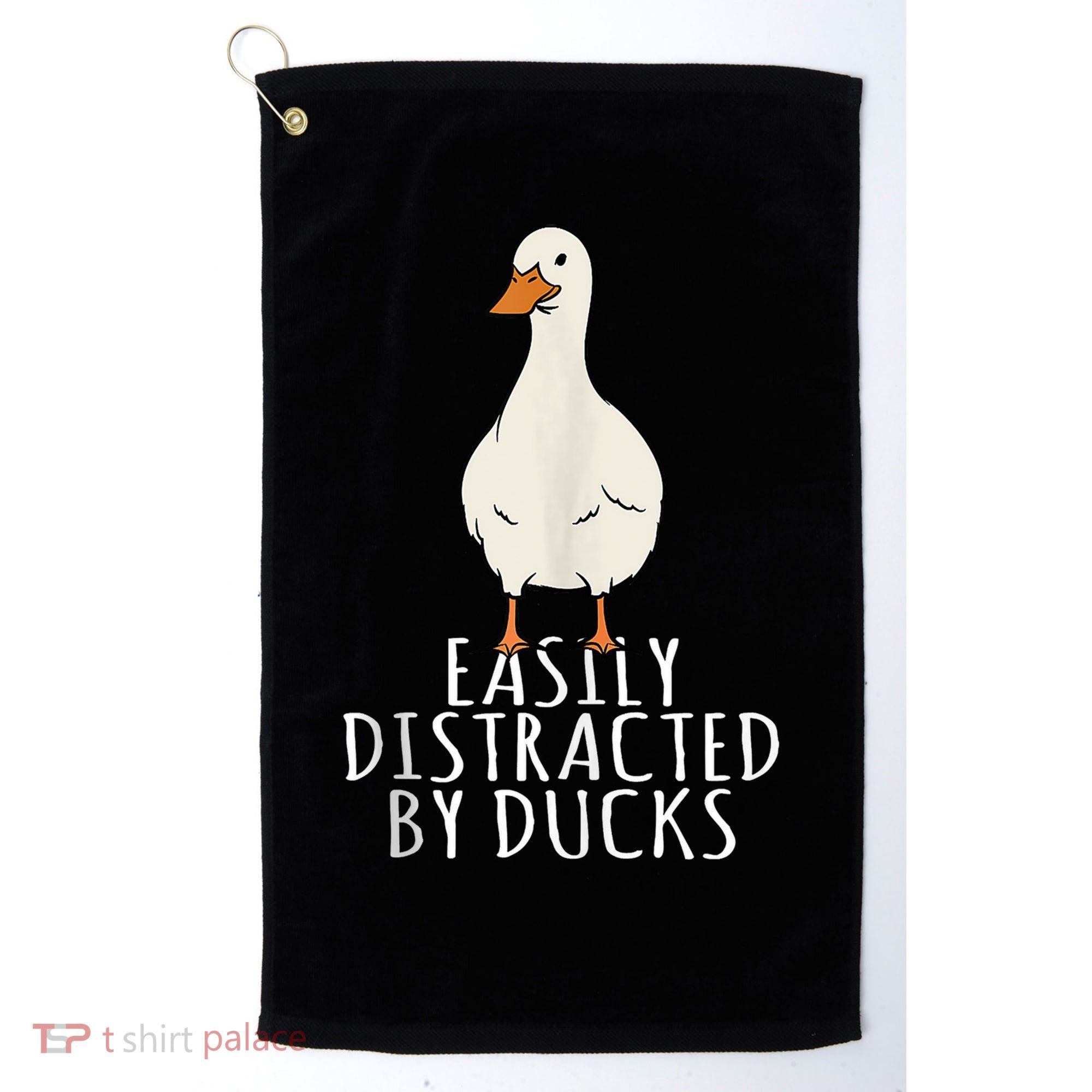 Duck Easily Distracted By Ducks Golf Towel