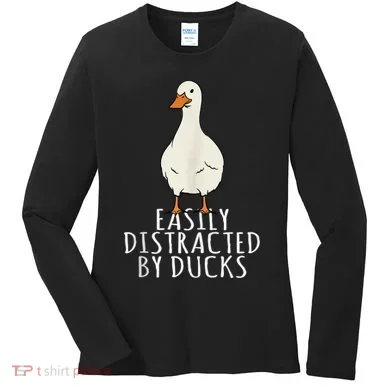 Duck Easily Distracted By Ducks Women's Long Sleeve Shirt