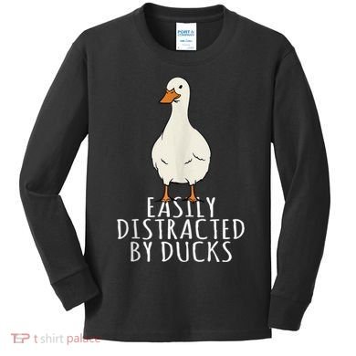 Duck Easily Distracted By Ducks Kids Long Sleeve Shirt