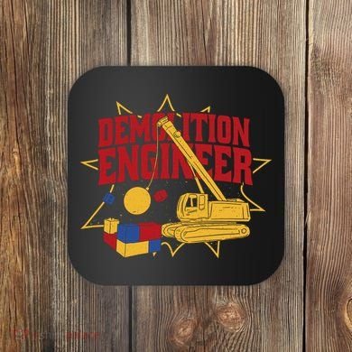 Demolition Engineer Coaster