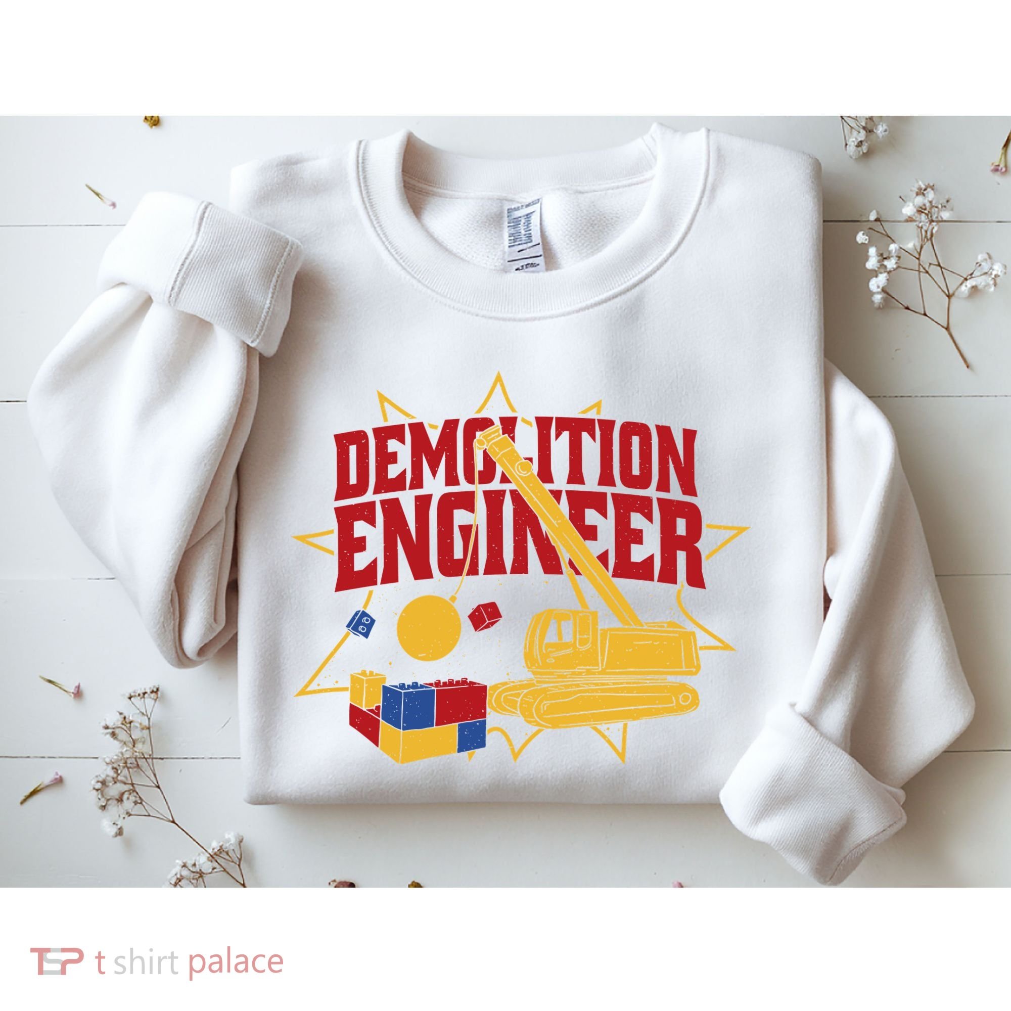 Demolition Engineer Sweatshirt