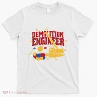 Demolition Engineer T-Shirt thumb 0
