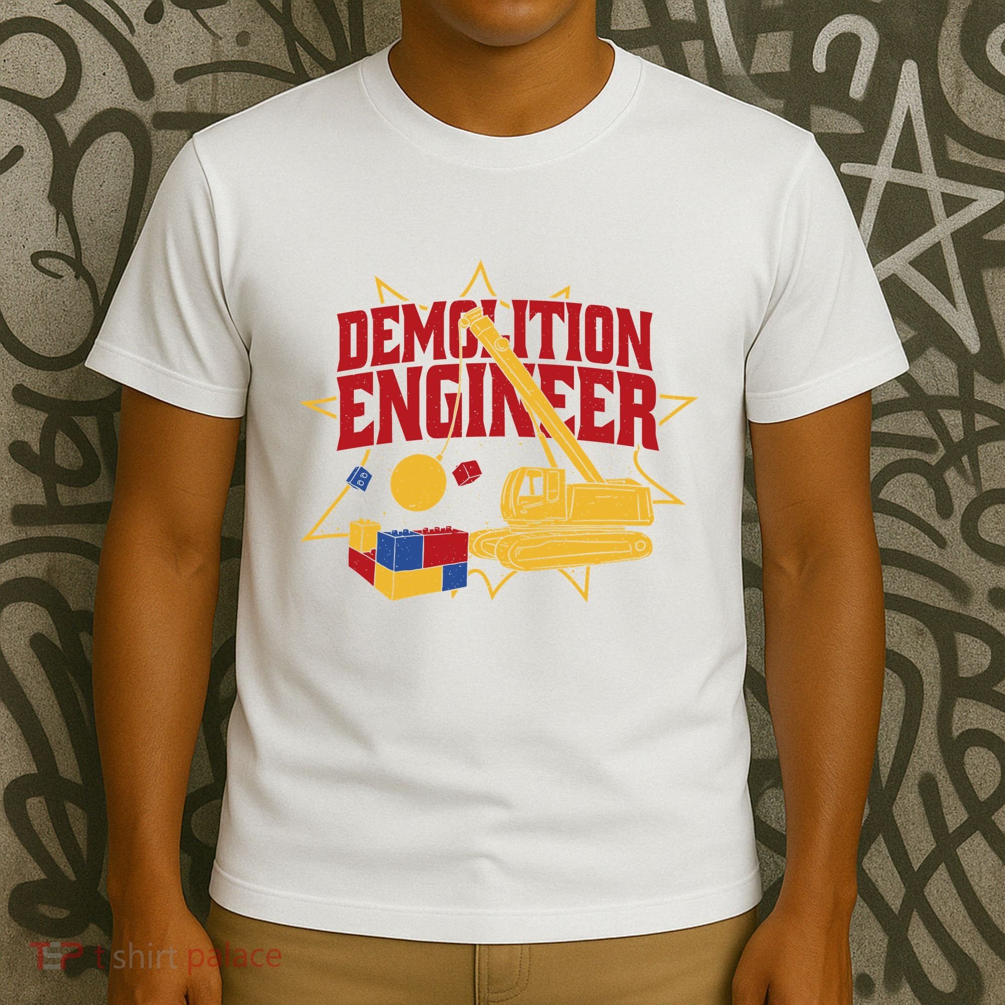 Demolition Engineer T-Shirt