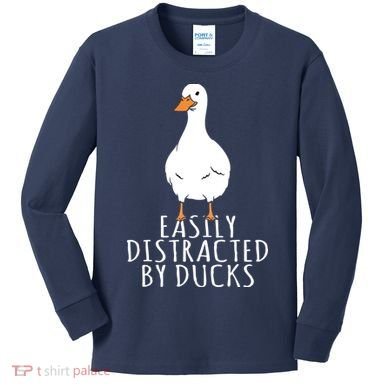 Duck Easily Distracted By Ducks Kids Long Sleeve Shirt