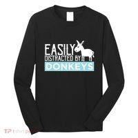 Donkeys Easily Distracted Donkey Gifts For Donkey Lovers Long Sleeve Shirt thumb 0
