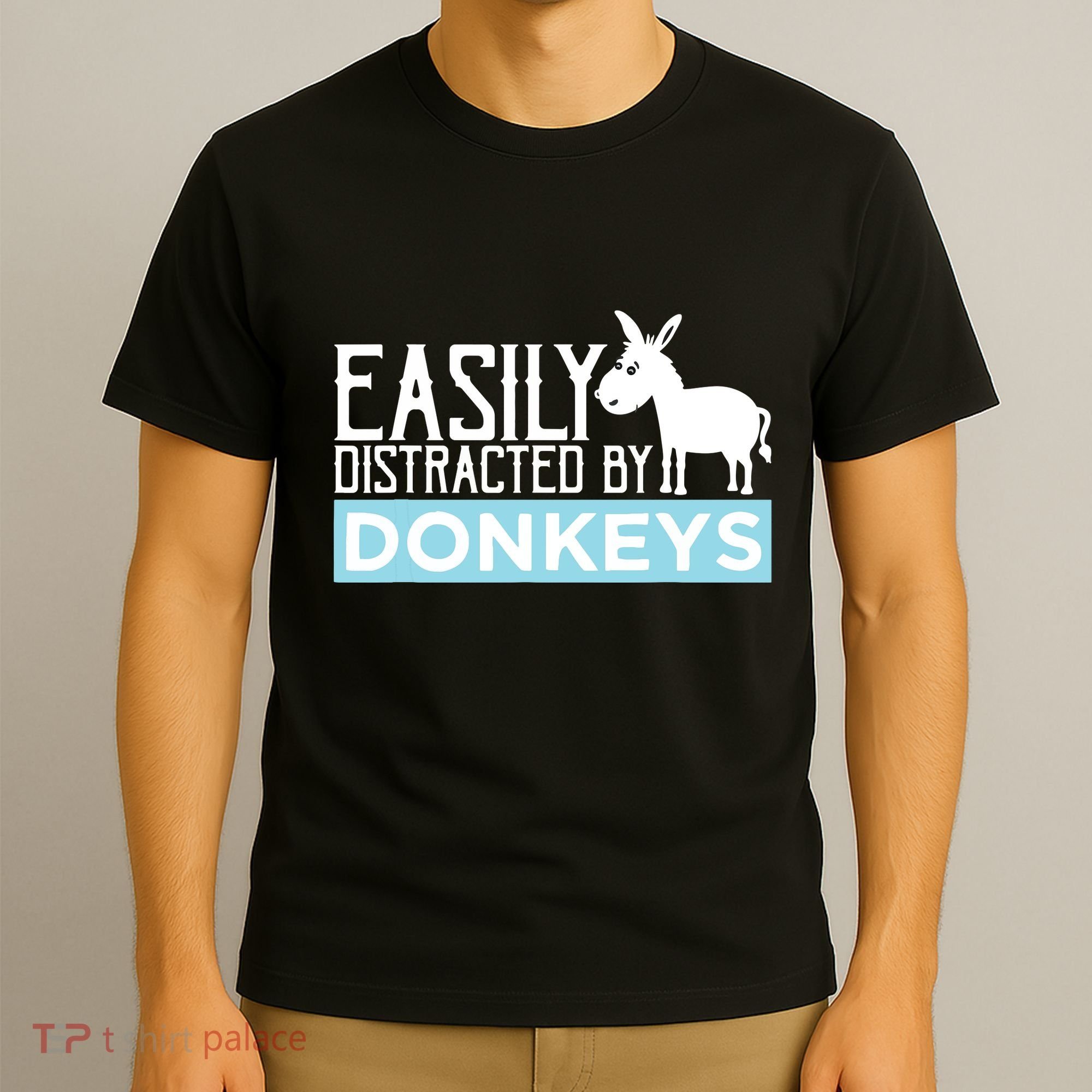 Donkeys Easily Distracted Donkey Gifts For Donkey Lovers T-Shirt