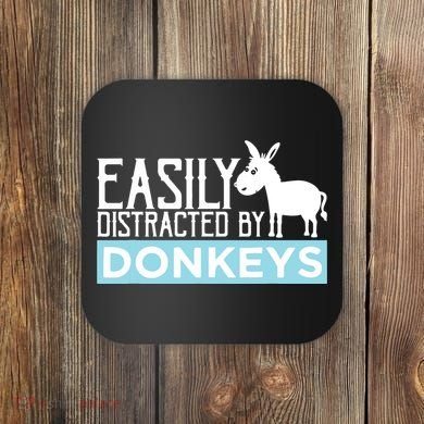 Donkeys Easily Distracted Donkey Gifts For Donkey Lovers Coaster