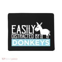 Donkeys Easily Distracted Donkey Gifts For Donkey Lovers Mousepad thumb 0