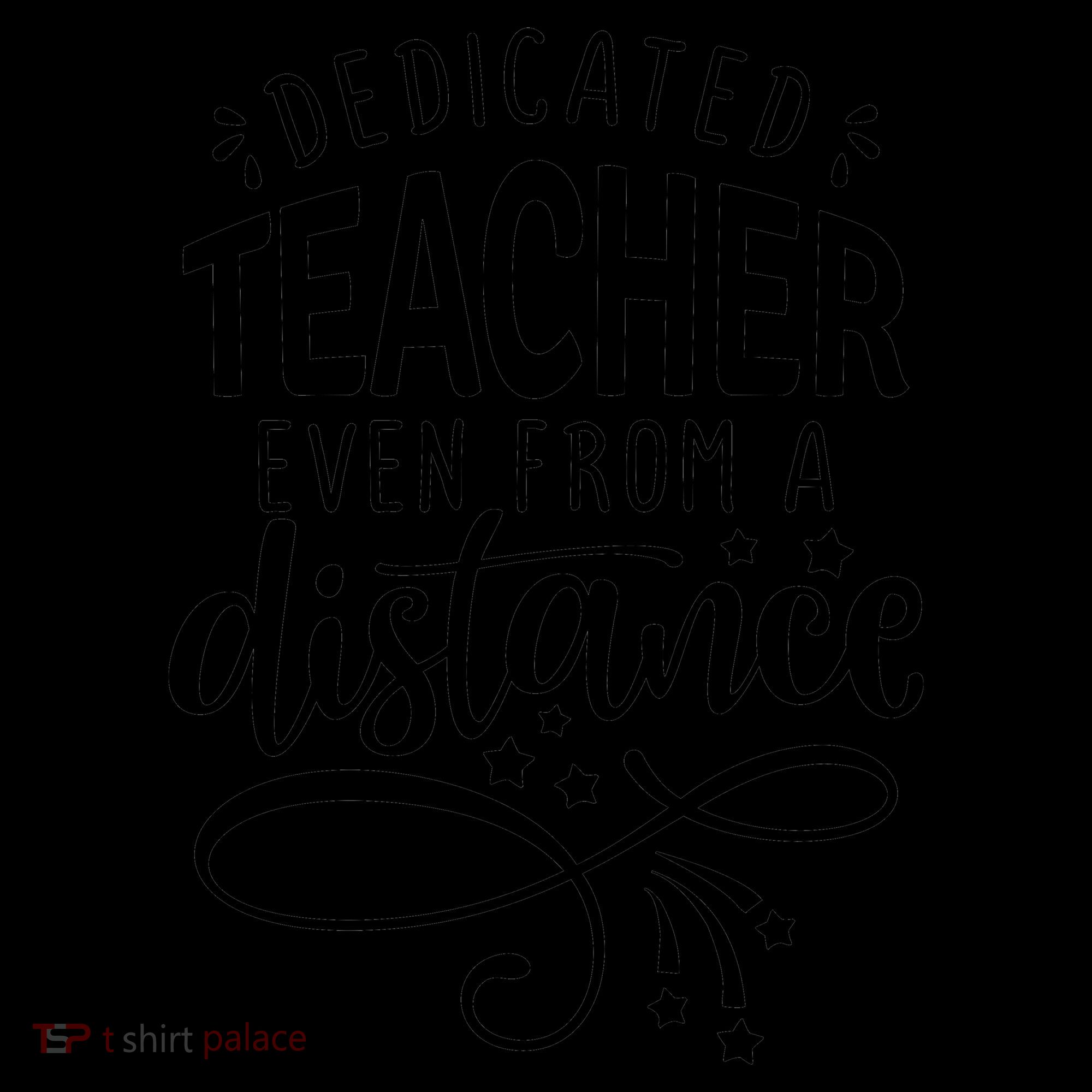 Dedicated Teacher Even From A Distance Coffee Mug