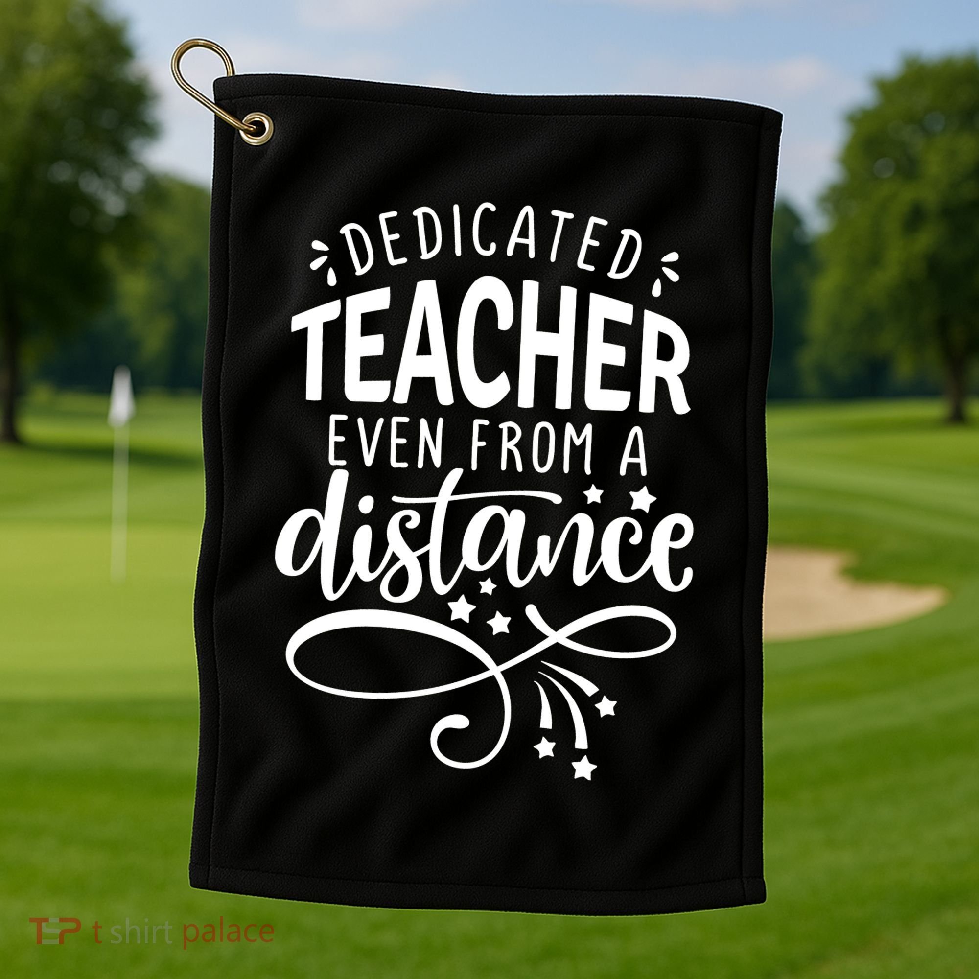 Dedicated Teacher Even From A Distance Golf Towel