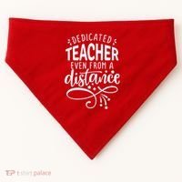 Dedicated Teacher Even From A Distance USA-Made Doggie Bandana thumb 0