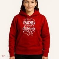Dedicated Teacher Even From A Distance Hoodie thumb 5