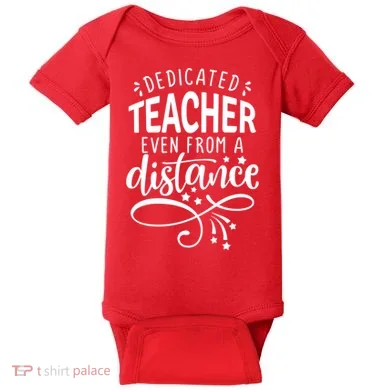 Dedicated Teacher Even From A Distance Baby Bodysuit
