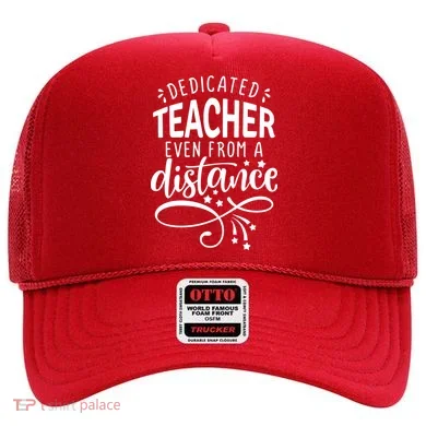 Dedicated Teacher Even From A Distance Hat