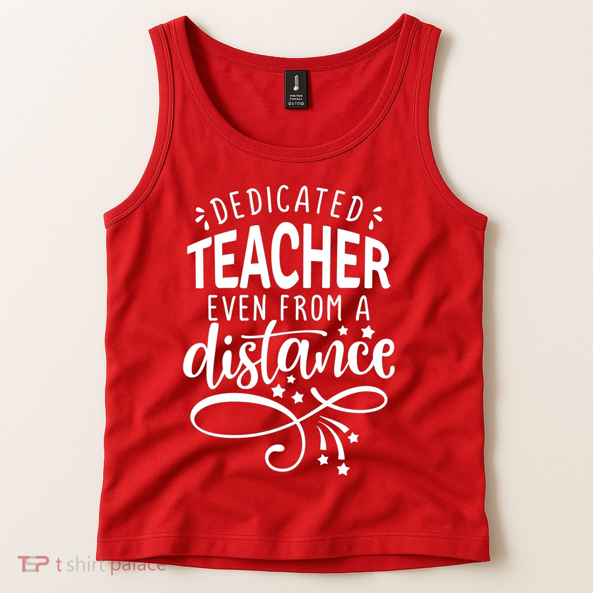 Dedicated Teacher Even From A Distance Tank Top