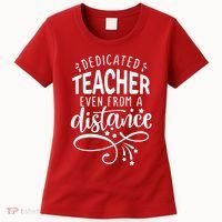 Dedicated Teacher Even From A Distance Women's T-Shirt thumb 0