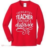 Dedicated Teacher Even From A Distance Kids Long Sleeve Shirt thumb 0