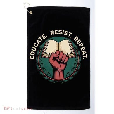 Defend Education Educate Resist Repeat Golf Towel