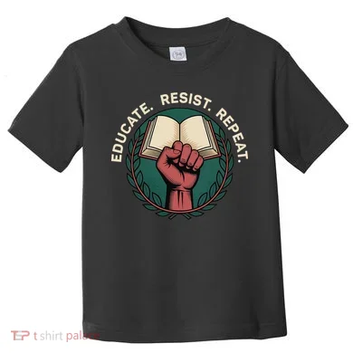 Defend Education Educate Resist Repeat Toddler T-Shirt