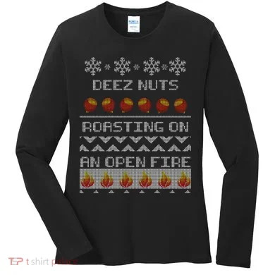 Deez Nuts Roasting On An Open Fire Ugly X-Mas Women's Long Sleeve Shirt