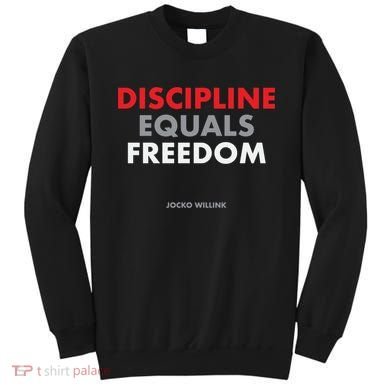 Discipline Equals Freedom Jocko Willink Sweatshirt