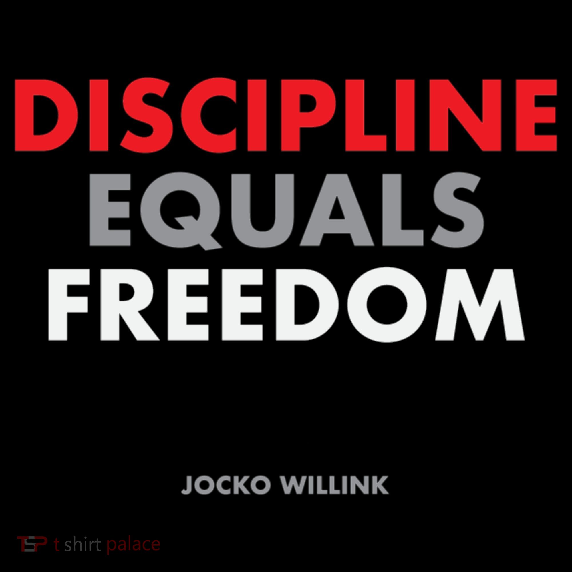 Discipline Equals Freedom Jocko Willink T-Shirt