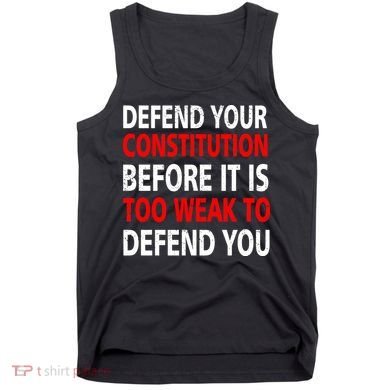 Defend Your Constitution Tank Top