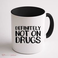 Definitely Not Drugs Coffee Mug thumb 1