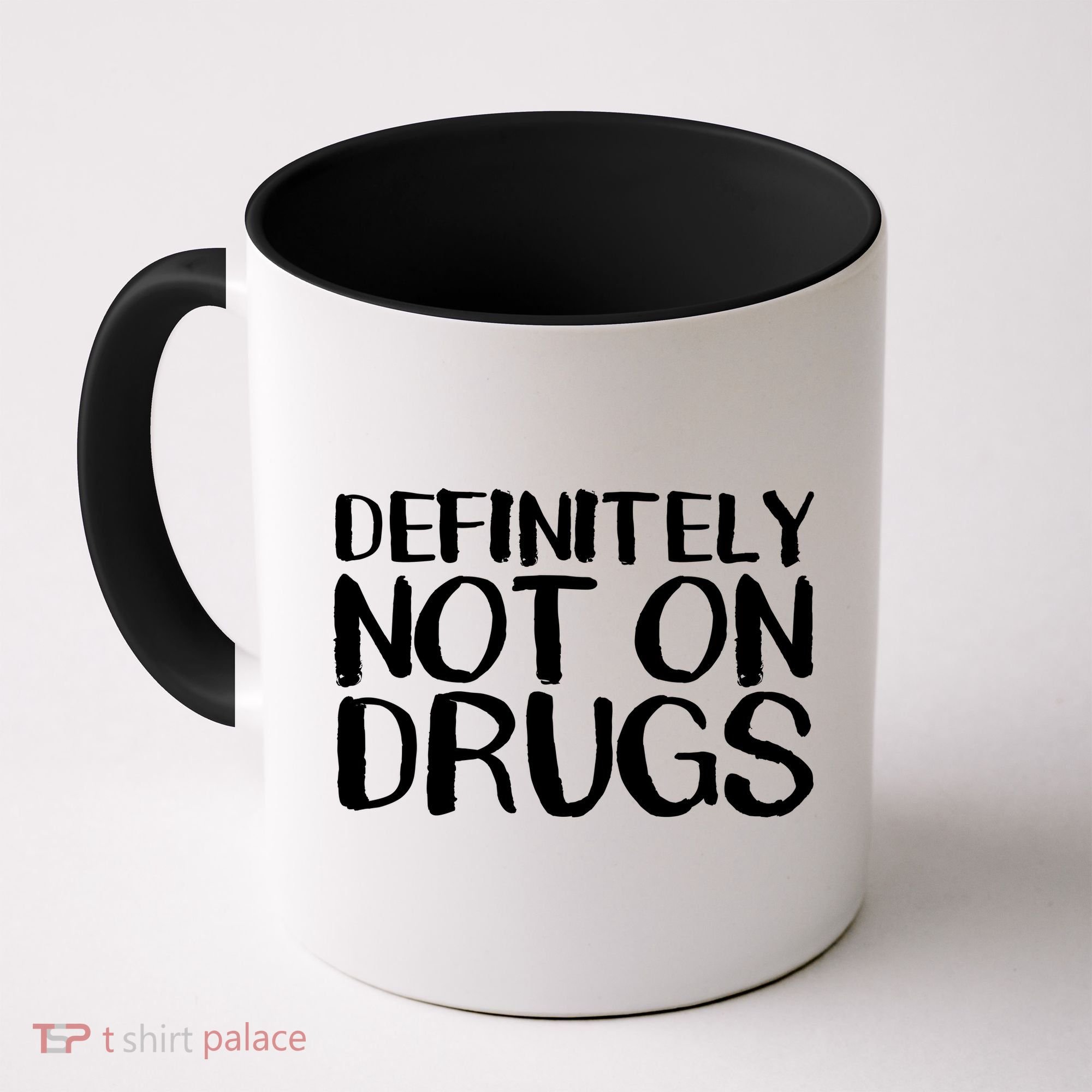 Definitely Not Drugs Coffee Mug