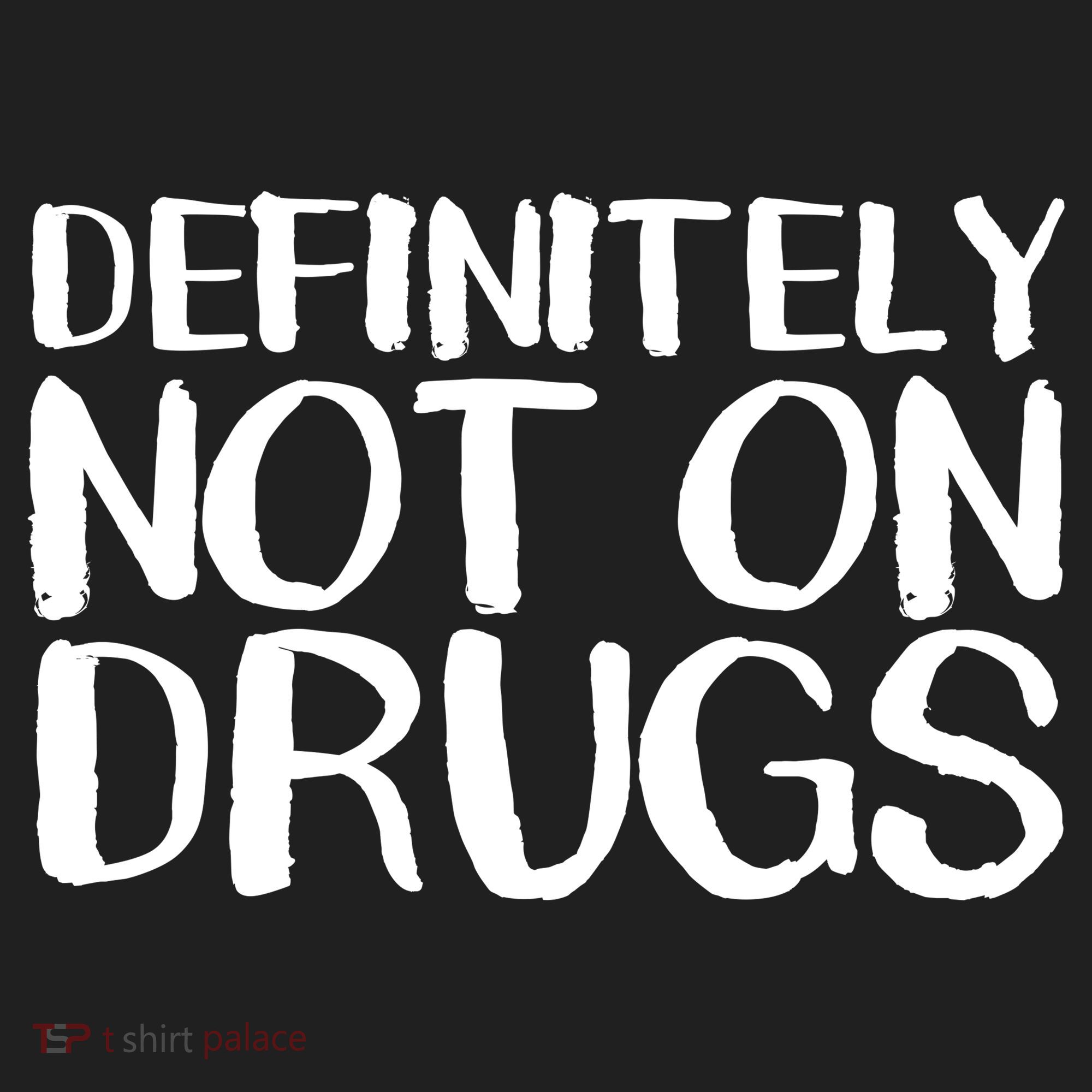 Definitely Not Drugs Tumbler