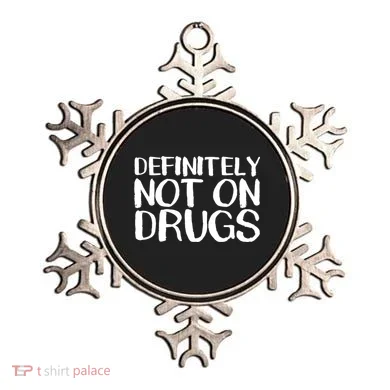Definitely Not Drugs Ornament
