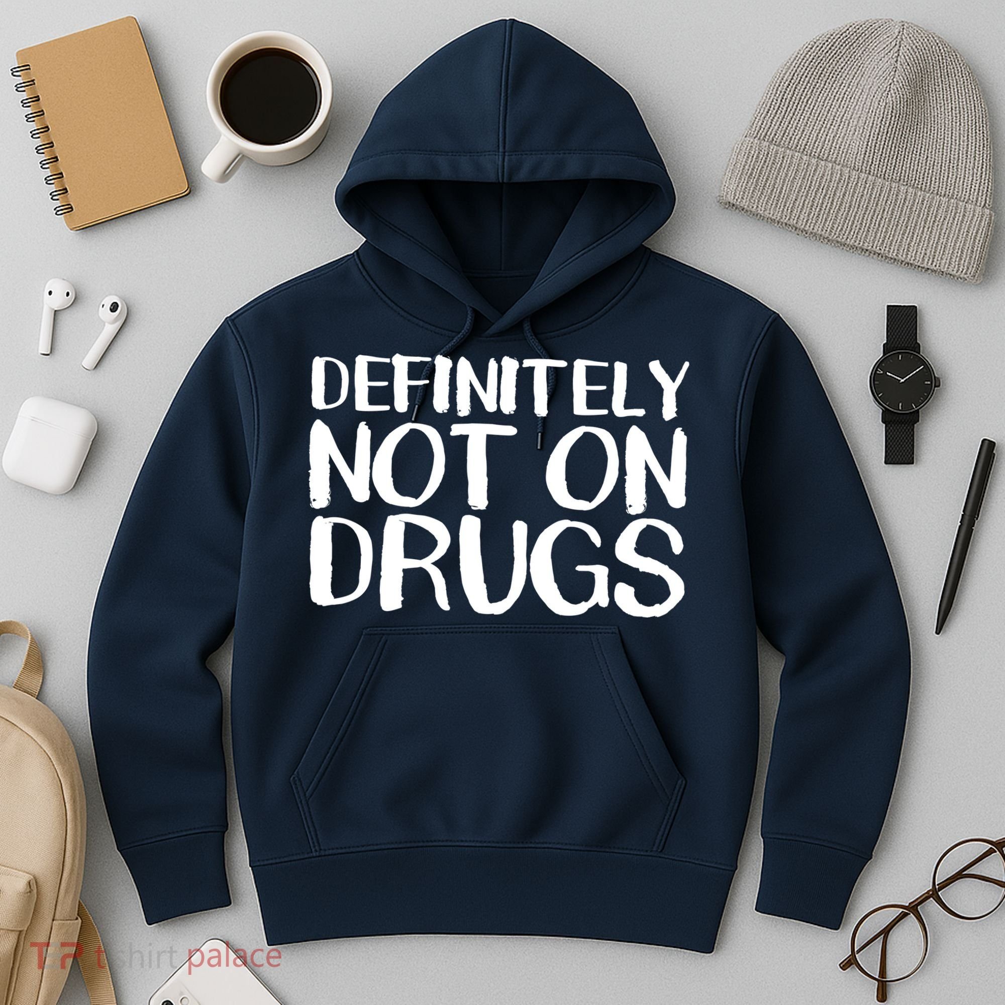 Definitely Not Drugs Hoodie