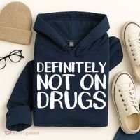 Definitely Not Drugs Hoodie thumb 4