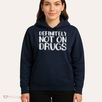 Definitely Not Drugs Hoodie thumb 5