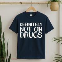 Definitely Not Drugs T-Shirt thumb 2