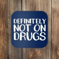 Definitely Not Drugs Coaster thumb 0