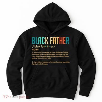 Definition Of A Black Father  Hoodie