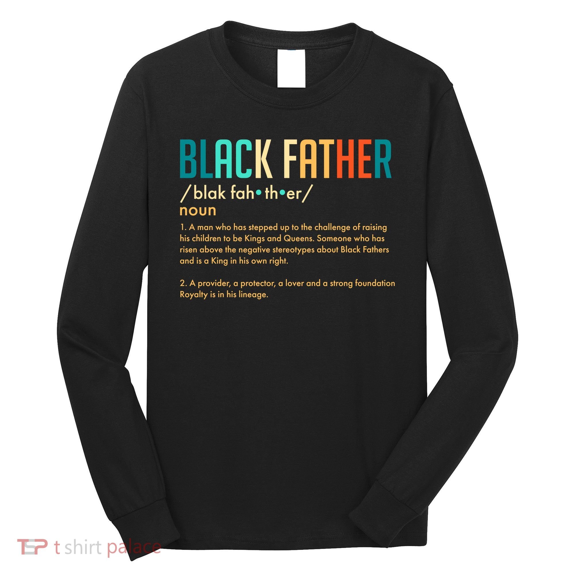 Definition Of A Black Father  Long Sleeve Shirt