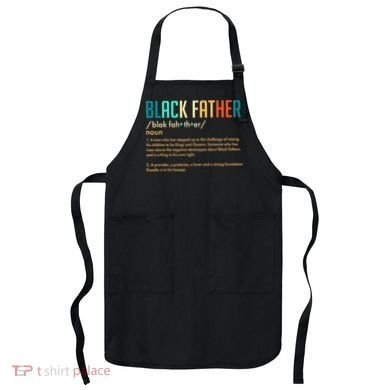 Definition Of A Black Father  Apron