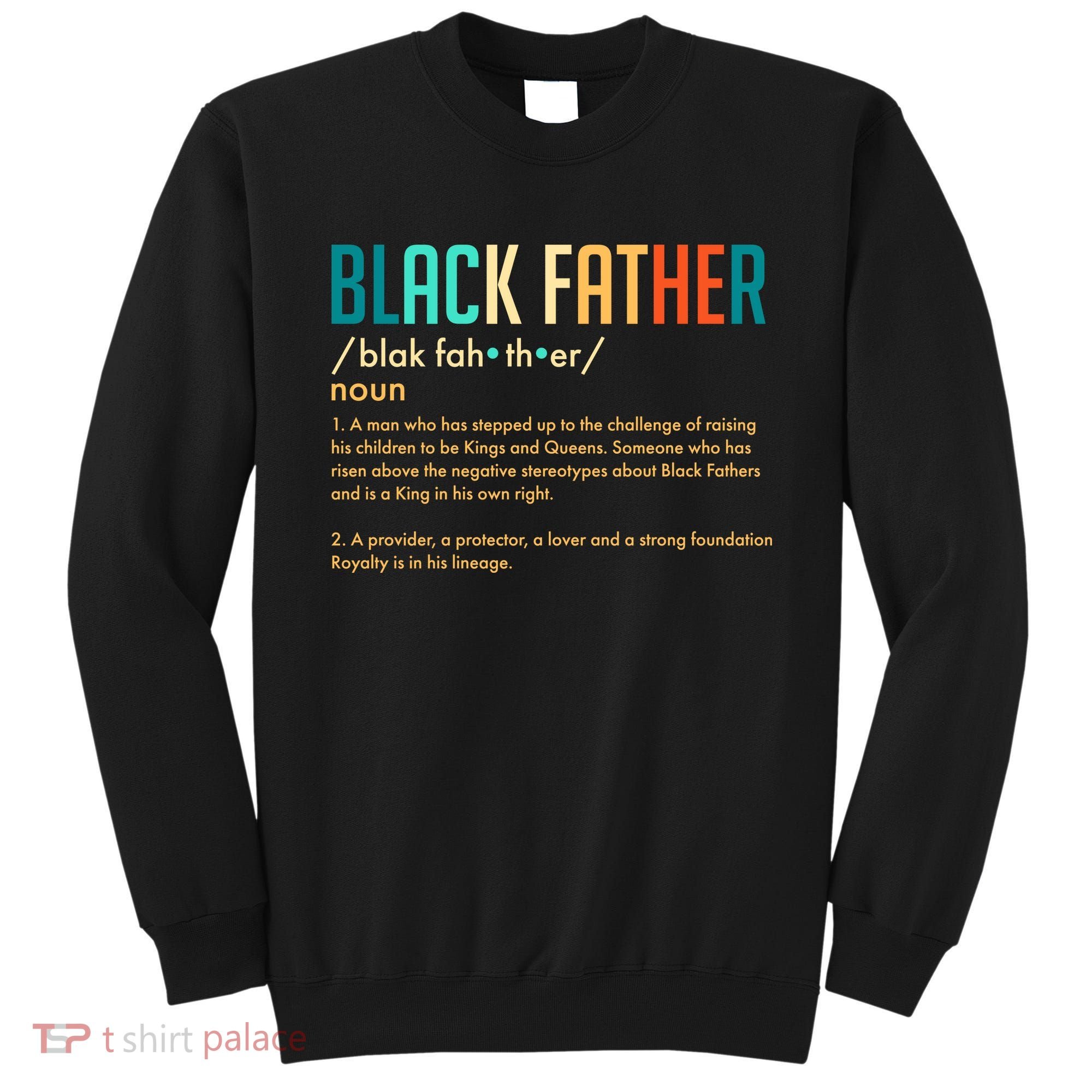 Definition Of A Black Father  Sweatshirt