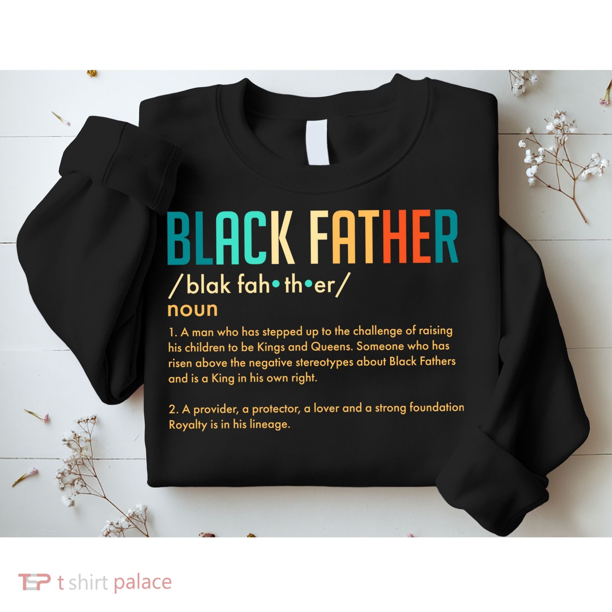 Definition Of A Black Father  Sweatshirt