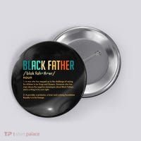 Definition Of A Black Father  Button thumb 0