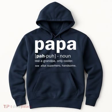 Definition Of A Papa Hoodie