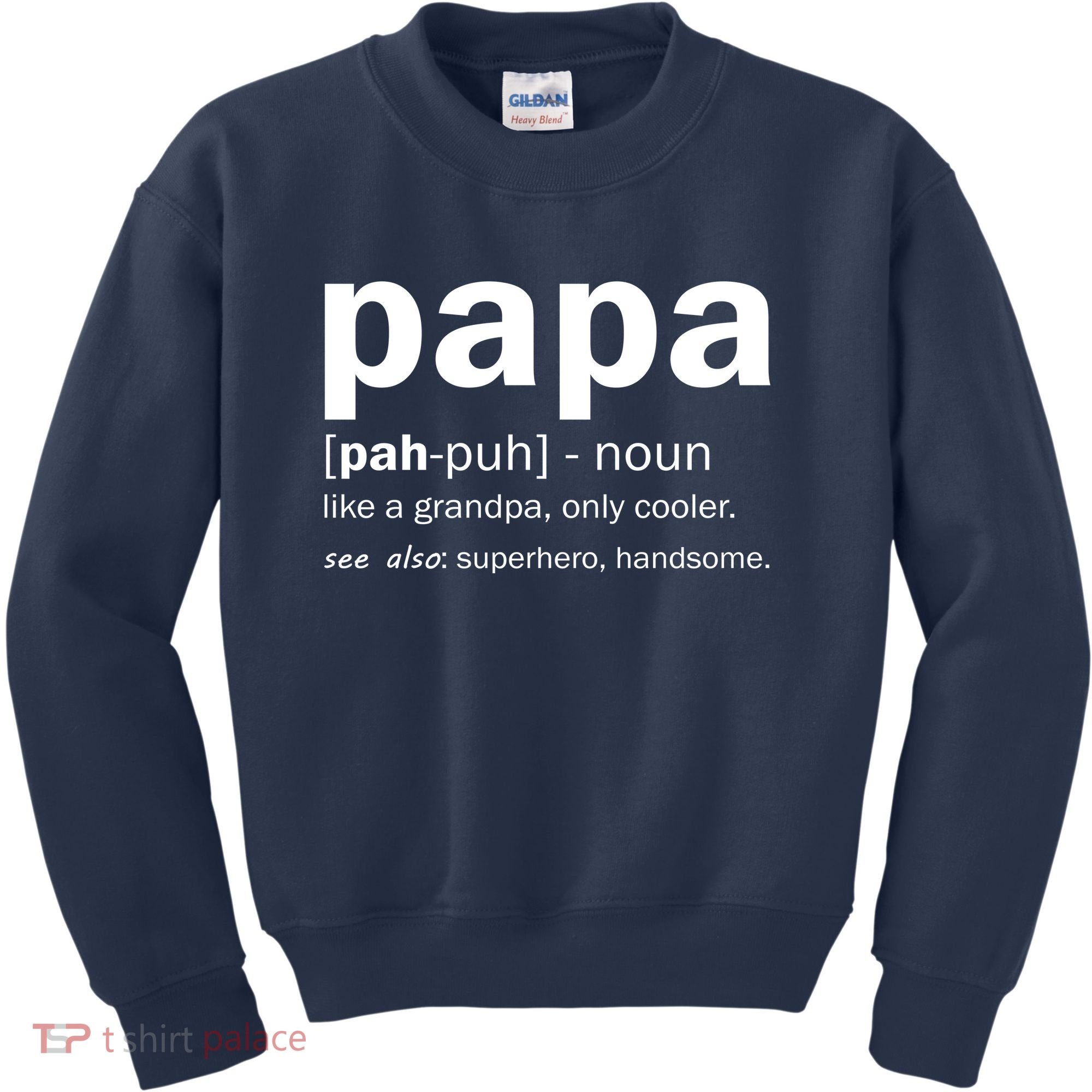 Definition Of A Papa Kids Sweatshirt